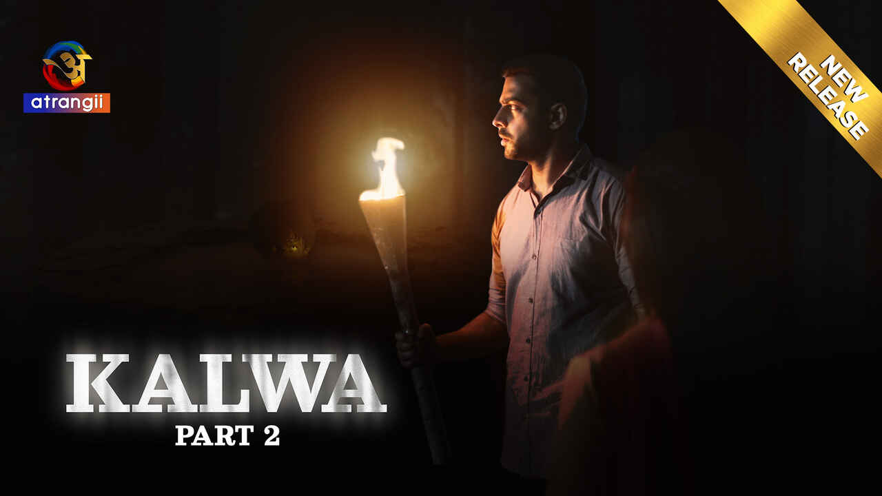 Kalwa Part 2 2024: Adegan Panas Membara Di Atrangii, Serial Web Hindi Xxx Lengkap